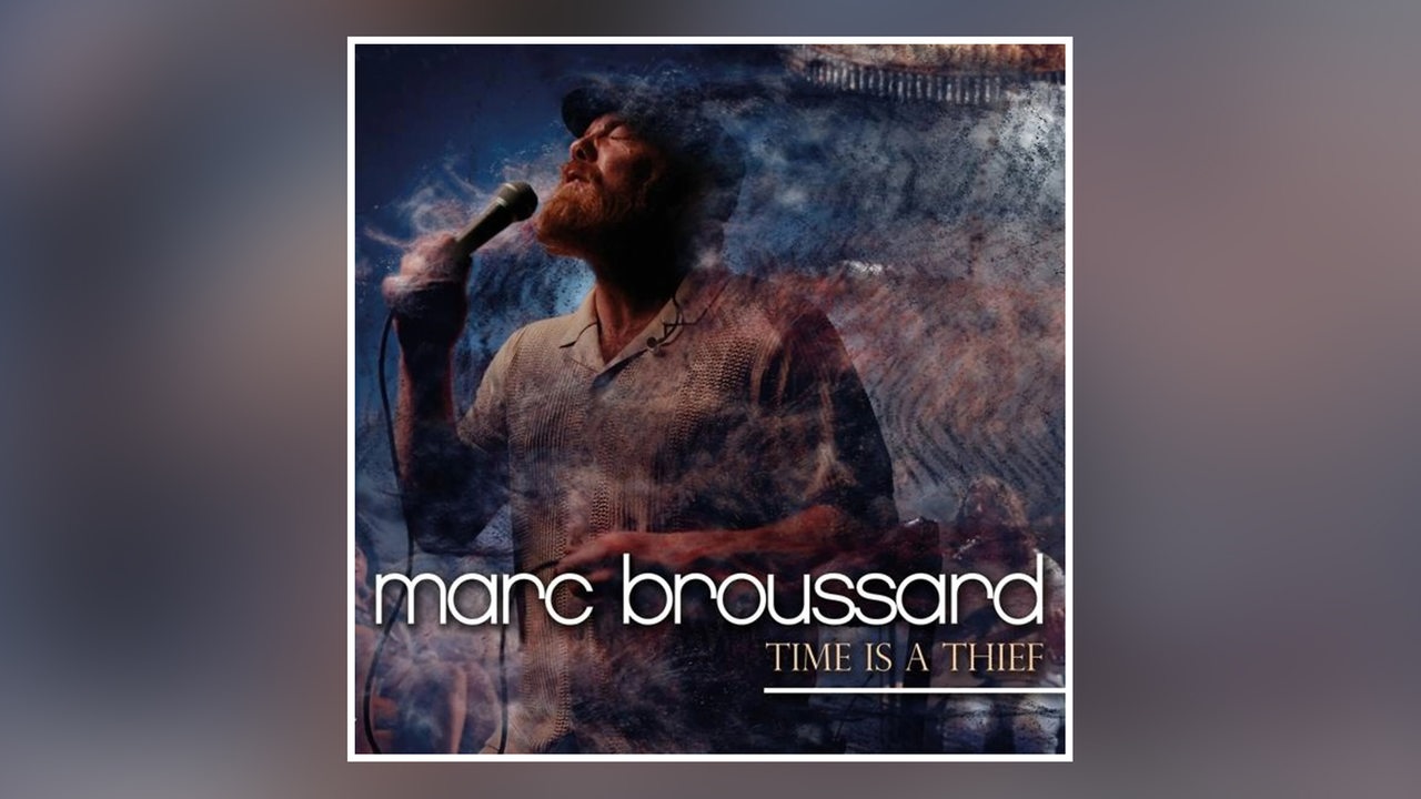 Albumcover: Marc Broussard, Time is a thief