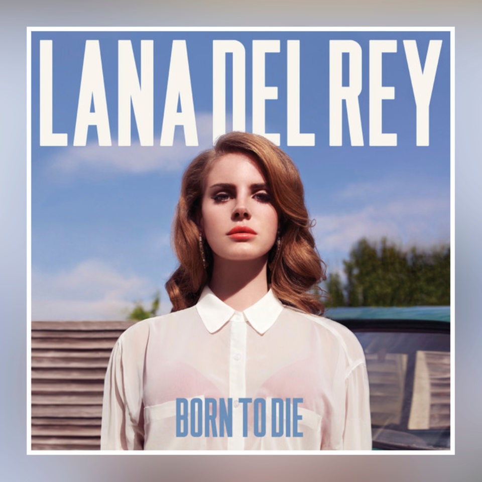 Albumcover Lana Del Rey - Born To Die